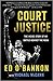 Court Justice: The Inside Story of My Battle Against the NCAA and My Life in Basketball