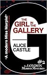 The Girl in the Gallery by Alice Castle