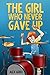 The Girl Who Never Gave Up: A Motivational Book For Kids Age 6 - 10