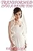 Transformed Into a Bride Too