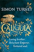 Caligula (The Damned Emperors, #1)