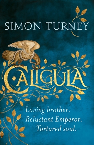 Caligula (The Damned Emperors, #1)
