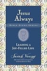 Leading a Joy-Filled Life (Jesus Always Bible Studies Book 3)