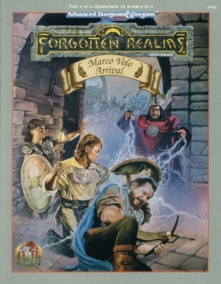 "Marco" Volo: Arrival; Forgotten Realms, Advanced Dungeons and Dragons Adventure: Forgotten Realms, Advanced Dungeons and Dragons Adventure (Paperback)