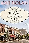 Wishful Romance: Volume 1