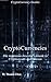 CryptoCurrencies: The ingenious Investor's Guide to Cryptoassets and Bitcoin