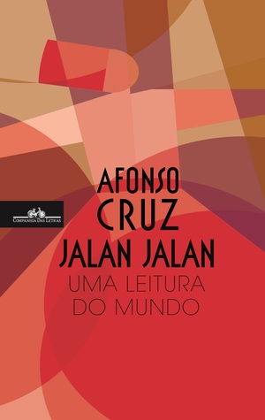 Jalan Jalan - Uma Leitura do Mundo (Hardcover)