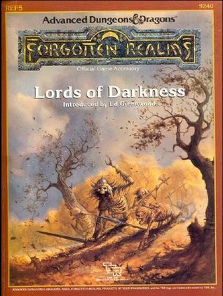 Lords of Darkness (Advanced Dungeons & Dragons/ Forgotten Realms Accessory REF5, 9240)