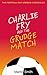 Charlie Fry and the Grudge ...