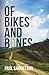 Of Bikes and Bones by Paul Samuelson
