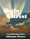 Begin with Christ