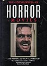 The Encyclopedia of Horror Movies by Tom Milne