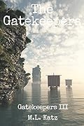 The Gatekeepers : Fantasy Adventure Volume III