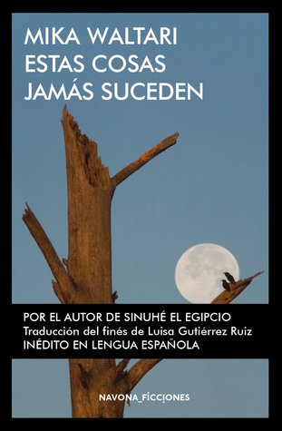 Estas cosas jamás suceden (Hardcover)