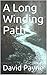 A Long Winding Path