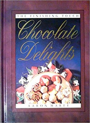 Chocolate Delights (The Finishing Touch)