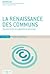La Renaissance des communs: Pour une société de coopération et de partage