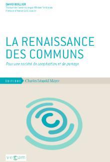 La Renaissance des communs: Pour une société de coopération et de partage
