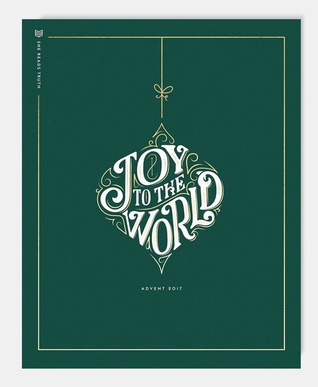 Advent 2017: Joy to the World