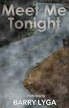 Meet Me Tonight by Barry Lyga
