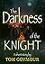 The Darkness of the Knight