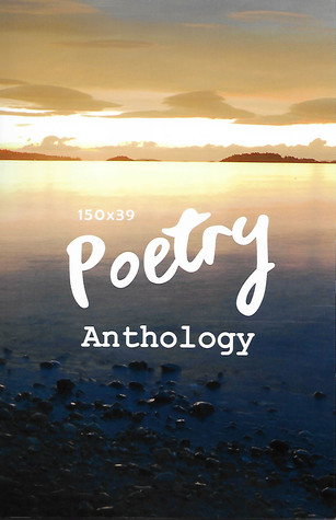 150 X 39 Poetry Anthology (Paperback)