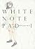 WHITE NOTE PAD 1 by Tomoko Yamashita
