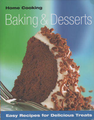 Home Cooking: Baking & Desserts
