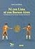 Ni Con Lima Ni Con Buenos Aires: La Formación De Un Estado Nacional En Charcas