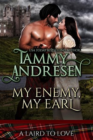 My Enemy, My Earl (A Laird to Love, #1)