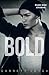 Bold (Blue Boy, #3)