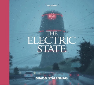 The Electric State (Tales from the Loop, #3)