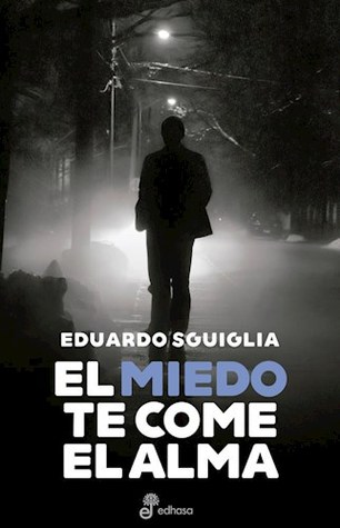 El miedo te come el alma