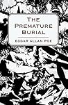 The Premature Burial by Edgar Allan Poe