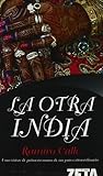 La otra India: Una visión de primera mano de un país extraordinario