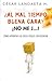 ¿Al mal tiempo buena cara? ...