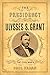 The Presidency of Ulysses S. Grant: Preserving the Civil War's Legacy