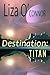 Destination: Titan (Leaving...