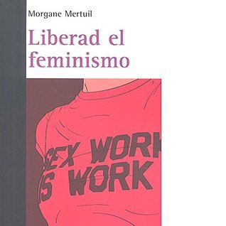 Liberad el feminismo (Paperback)