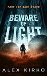 Book cover for Beware of Light (Dark Stars #1)