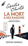 La mort a ses raisons by Sophie Hannah