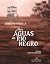 Nas águas do rio Negro