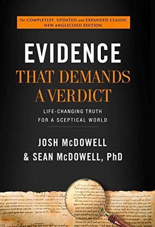 Evidence that Demands a Verdict (Anglicized): Life-Changing Truth for a Sceptical World