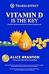 Vitamin D is the ...