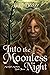 Into the Moonless Night (Mo...
