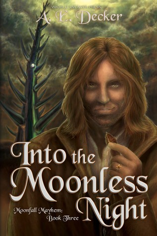 Into the Moonless Night (Moonfall Mayhem, #3)