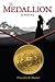 The Medallion by Priscilla B. Shuler