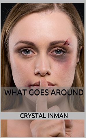 What Goes Around (Kindle Edition)