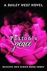 Paxton's Peace (Bluette Men #3) Book cover for Paxton's Peace (Bluette Men #3)