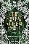 The Forest Queen by Betsy Cornwell
